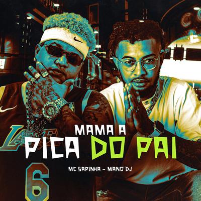 Mama a Pica do Pai's cover