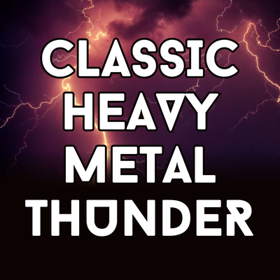 Classic Heavy Metal Thunder's cover