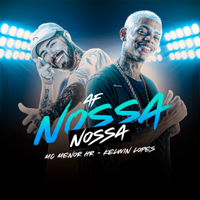 Af Nossa Nossa By MC MENOR HR, Kelwin Lopes's cover