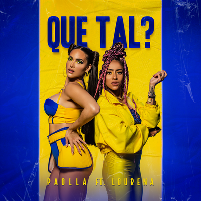 Que Tal? By Paolla, Lourena's cover