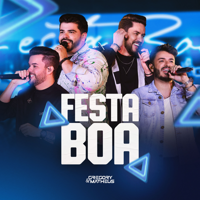 Festa Boa (Ao Vivo) By Gregory e Matheus, Max e Luan's cover