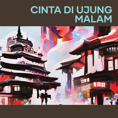 Cinta Di Ujung Malam's cover