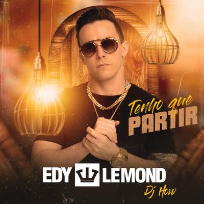 Tenho Que Partir By Edy Lemond, DJ-How's cover