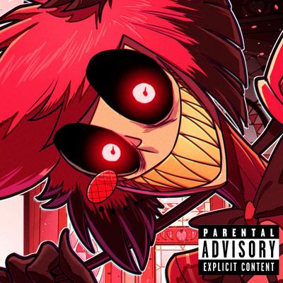 Hazbin Hotel (Alastor) By Daddyphatsnaps, OmarCameUp, JT Music's cover