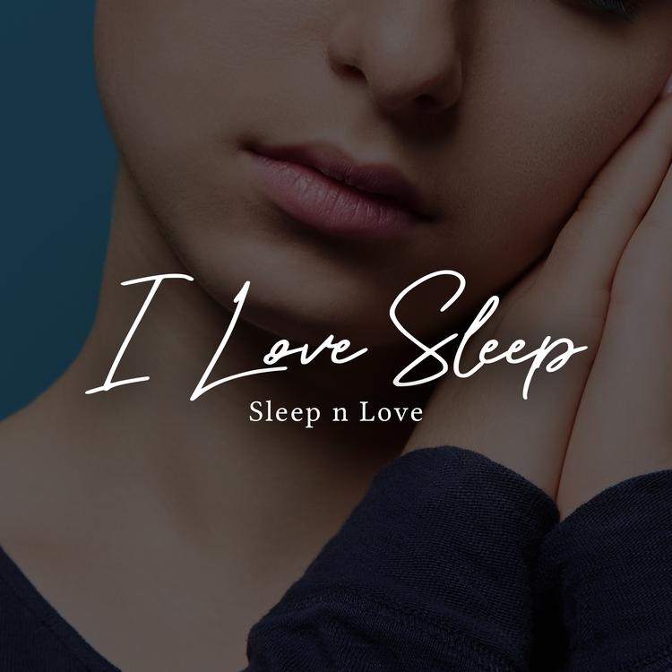 Sleep n Love's avatar image