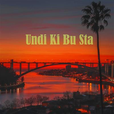 Undi Ki Bu Sta's cover
