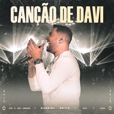 Canção de Davi (Ao Vivo) By Gabriel Brito's cover