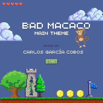 Bad Macaco (Main Theme) [8 bit music] By Carlos García Cobos's cover