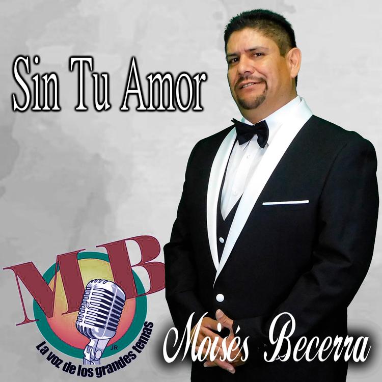 Moises Becerra La Voz De Los Grandes Temas's avatar image