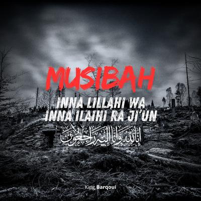 Musibah (Innalillahi wa Inna Ilaihi Ra Ji'un)'s cover