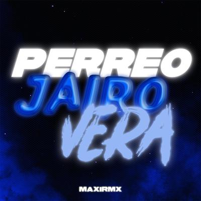 PERREO JAIRO VERA's cover