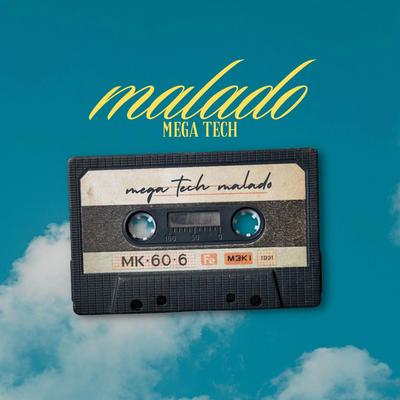 MEGA TECH MALADO's cover