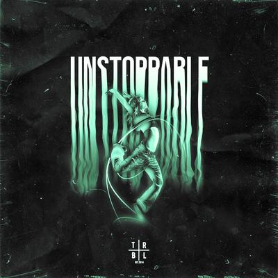 Unstoppable By F!GHT's cover