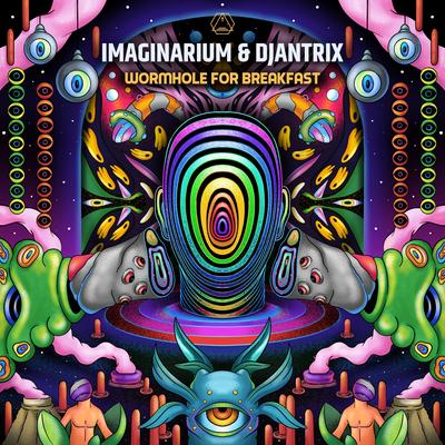 Wormhole for Breakfast By Imaginarium, Djantrix's cover