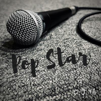 Pop Star By O.J Yang's cover