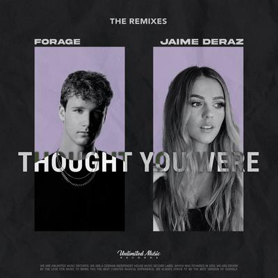 Thought You Were (Madistt Remix) By Madistt, Forage, Jaime Deraz's cover