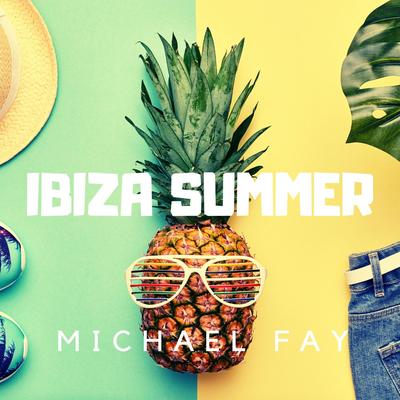 Ibiza Summer By Michael FAY's cover