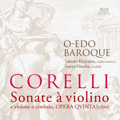 CORELLI: Sonate à violino e violone o cimbalo, OPERA QVINTA's cover