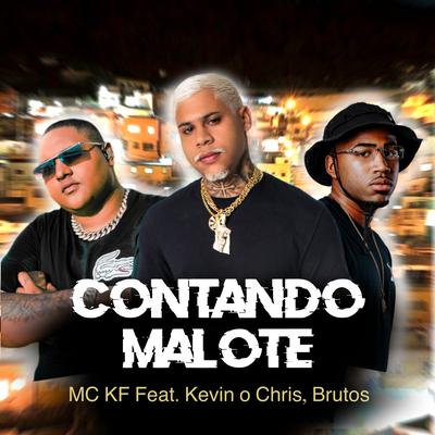 Contando Malote By Mc KF, Brutos, JP Diazz, MC Kevin o Chris's cover