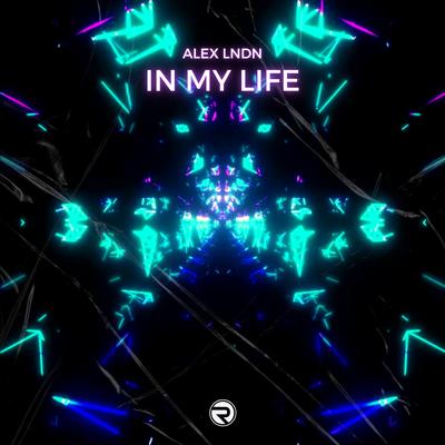 In My Life By ALEX LNDN's cover