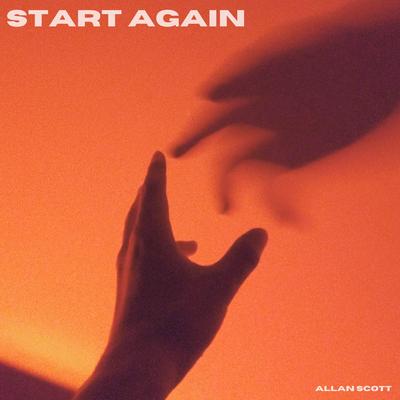 Start Again By Allan Scott's cover