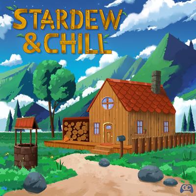 Stardew & Chill's cover