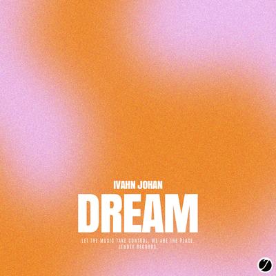 Dream By ivahn Johan's cover
