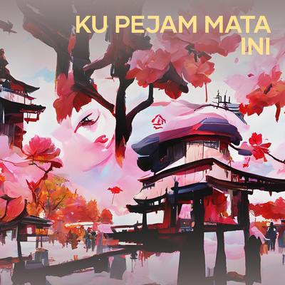 Ku Pejam Mata Ini (Cover)'s cover