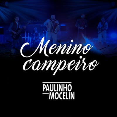 Menino Campeiro By Paulinho Mocelin & Coração de Gaiteiro's cover