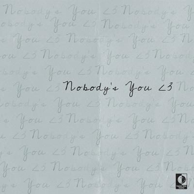 Nobody's You By Dylan Brady's cover