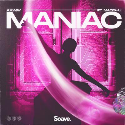 Maniac (feat. Madishu) By Axway, Madishu's cover