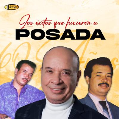 Los Éxitos que Hicieron a Posada's cover