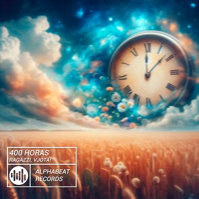 400 Horas By Ragazzi, VJOTA's cover