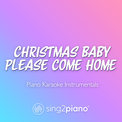Christmas (Baby Please Come Home) [In the Style of Mariah Carey] (Piano Karaoke Version)'s cover