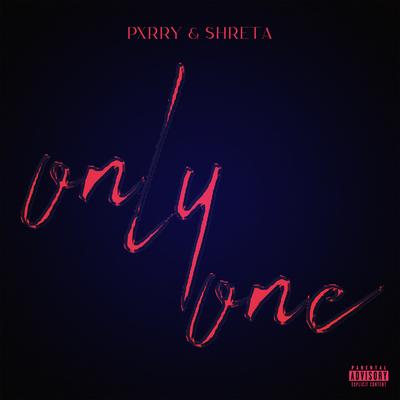 Only One By PxRRY, SHRETA's cover