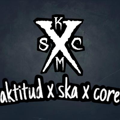 Aktitud ska core's cover