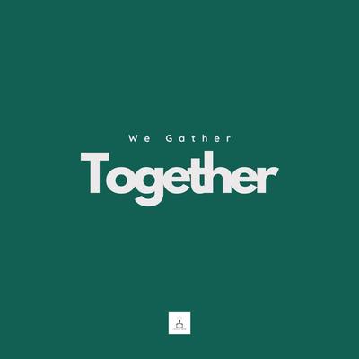 We Gather Together's cover