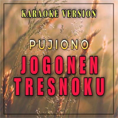Jogonen Tresnoku's cover