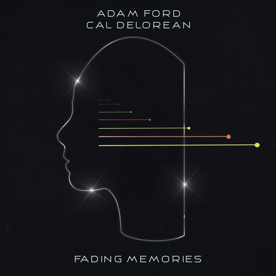 Fading Memories By Cal DeLorean, Adam Ford's cover