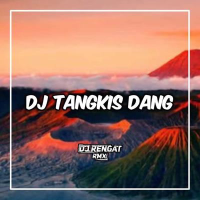 DJ TANGKIS DANG STYLE THAILAND's cover