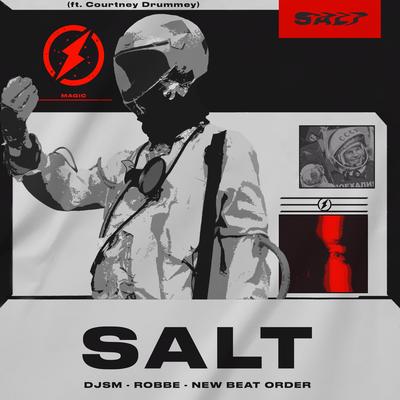Salt By DJSM, Robbe, New Beat Order's cover
