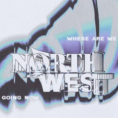 Where Are We Going Now's cover