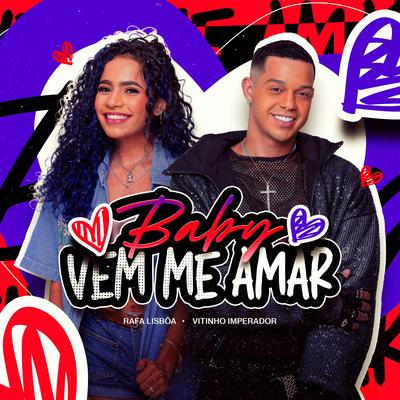 Baby Vem Me Amar By Rafa Lisboa, Vitinho Imperador's cover