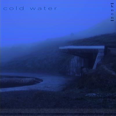 cold water By knonzzz's cover