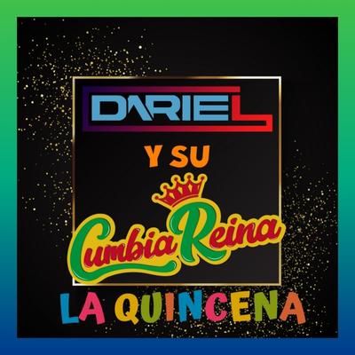 Dariel y Su Cumbia Reina's cover