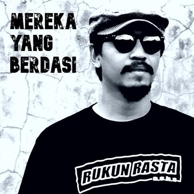 Mereka Yang Berdasi (Rukun Rasta Remix)'s cover