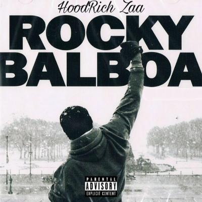 Rocky Balboa By HoodRich Zaa's cover