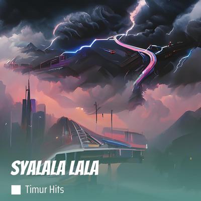 Syalala Lala (Remix)'s cover