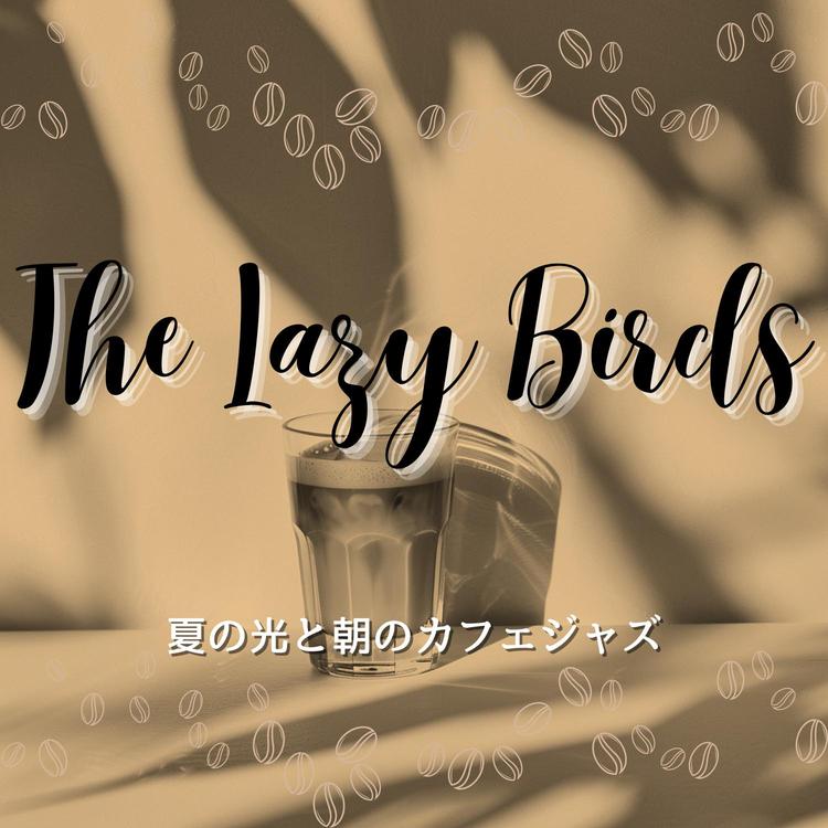 The Lazy Birds's avatar image