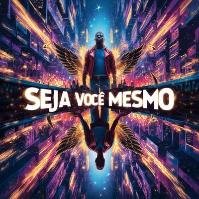 Seja Você Mesmo's cover